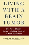 Living with a Brain Tumor: Dr Peter Black’s Guide to Taking Control of Your Treatment